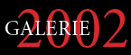 Galerie de 2002