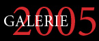 Galerie de 2005